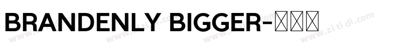 brandenly bigger字体转换